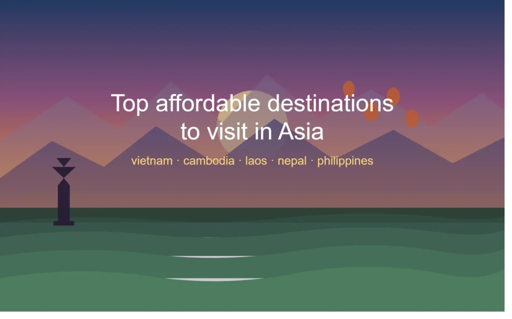Top Affordable Destinations to Visit in Asia