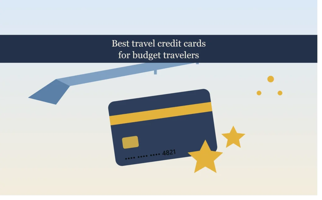 Best Travel Credit Cards for Budget Travelers